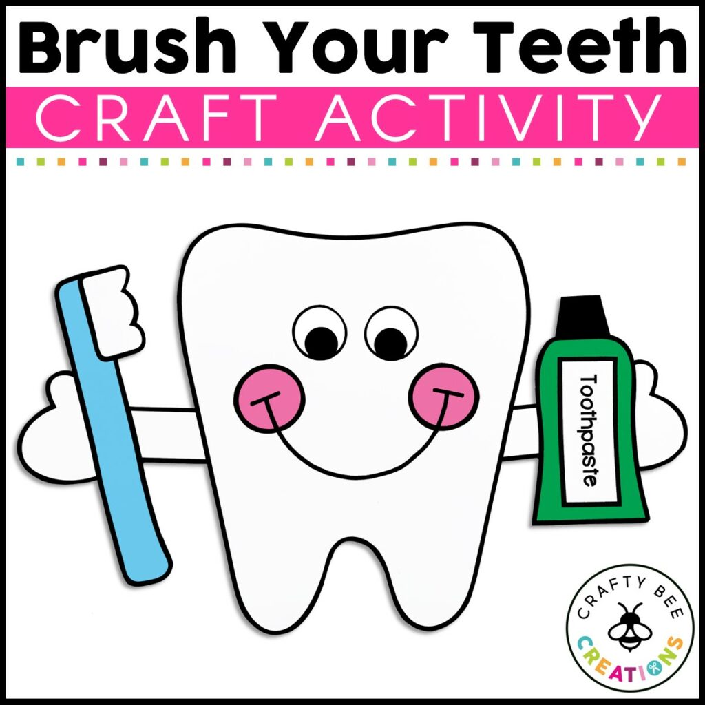 Brush Your Teeth Craft Activity Crafty Bee Creations