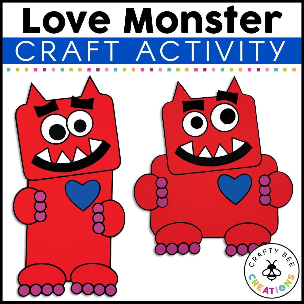Love Monster Craft Activity Crafty Bee Creations