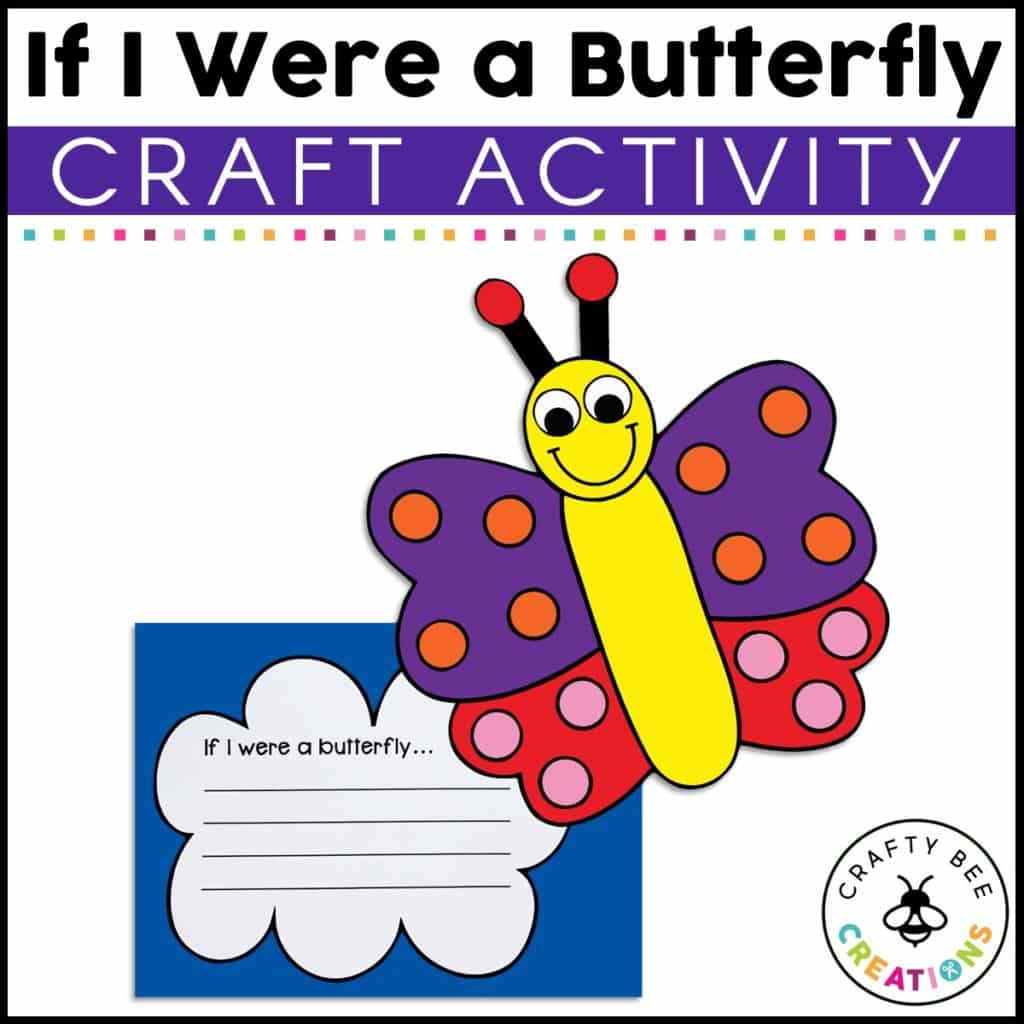 If I Were a Butterfly Craft Activity - Crafty Bee Creations