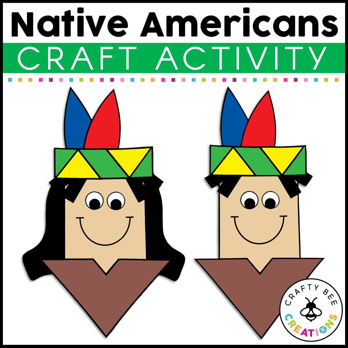 Native Americans Craft Activity Crafty Bee Creations