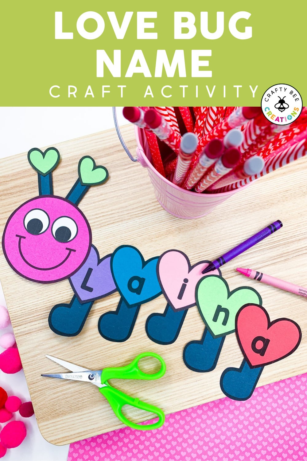 Create a Love Bug Name Craft for Valentine's Day - Crafty Bee Creations