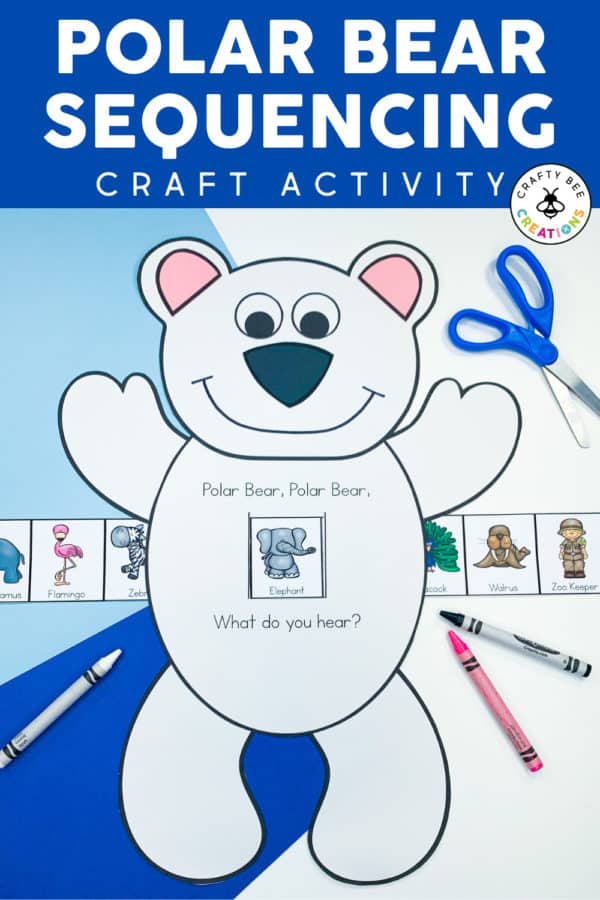 Polar Bear Craft: A Hands-On Way to Practice Sequencing - Crafty Bee ...