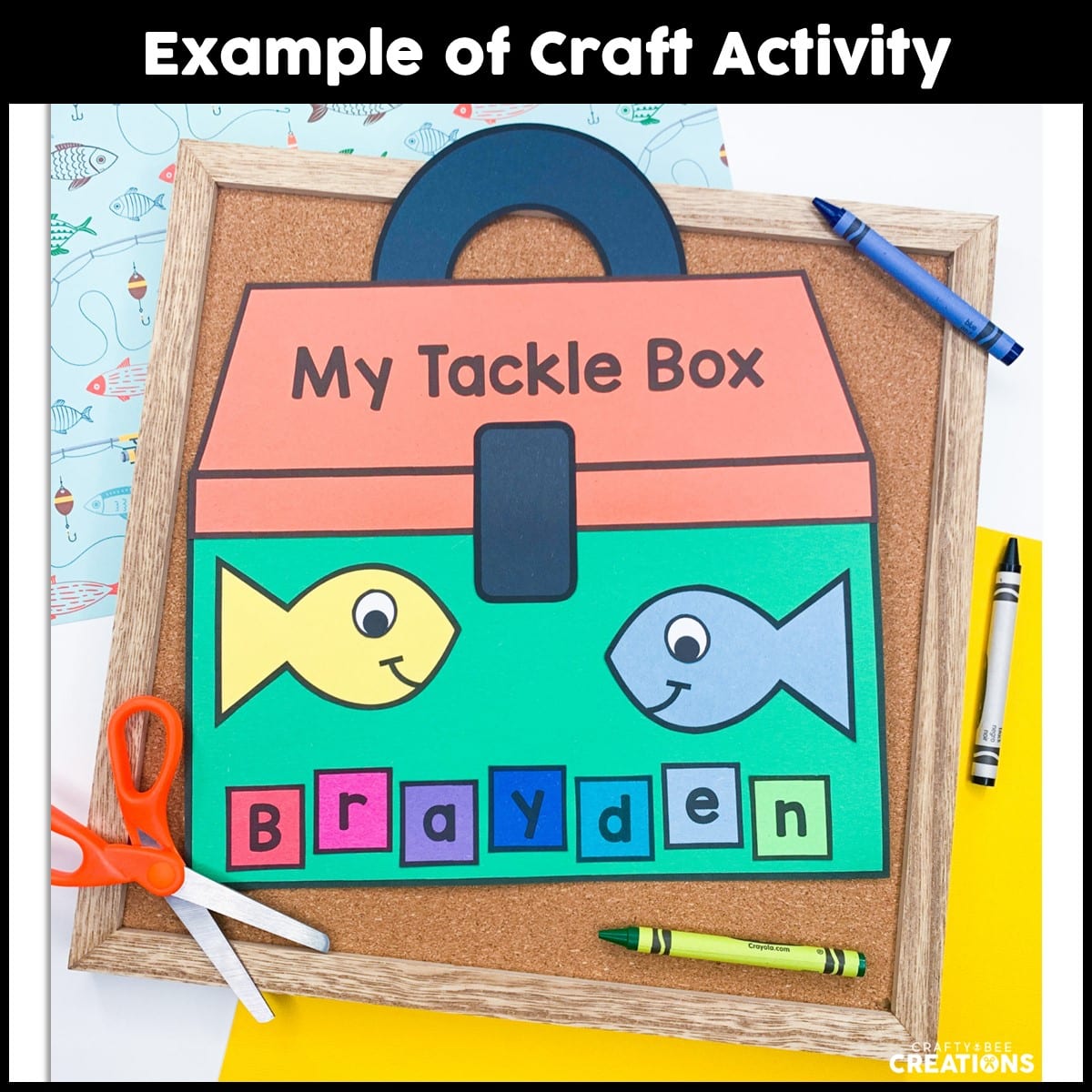Tackle Box Name Craft Activity - Crafty Bee Creations
