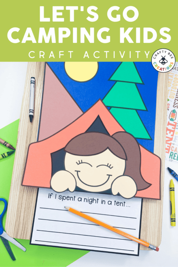 Ways To Make A Camping Craft Fun For Everyone Crafty Bee Creations